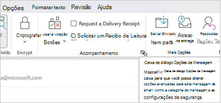 Em um novo email, selecione Opções > Opções de Mensagem